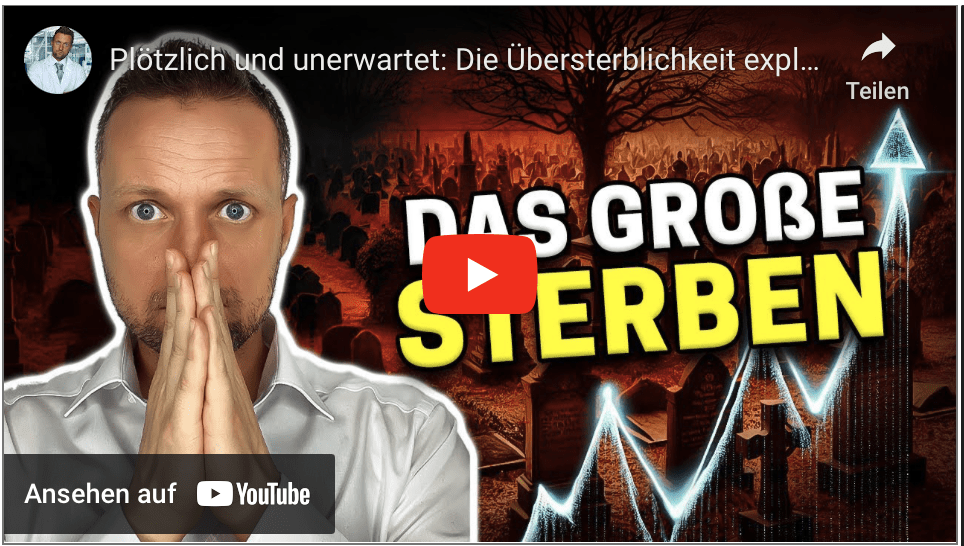 Plötzlich und unerwartet: Die Übersterblichkeit explodiert!