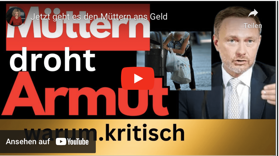 Jetzt geht es den Müttern ans Geld!