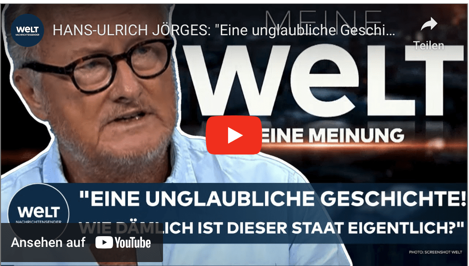 HANS-ULRICH JÖRGES: „Eine unglaubliche Geschichte! Wie dämlich ist dieser Staat eigentlich?“