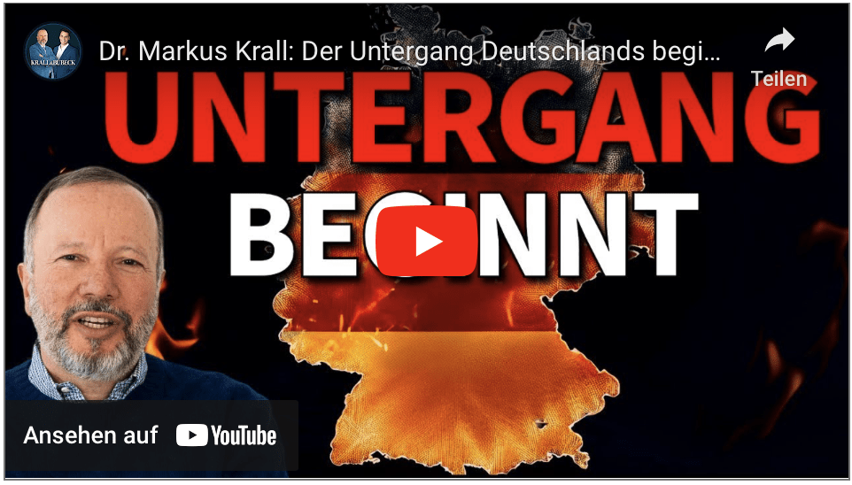 Dr. Markus Krall: Der Untergang Deutschlands beginnt jetzt!