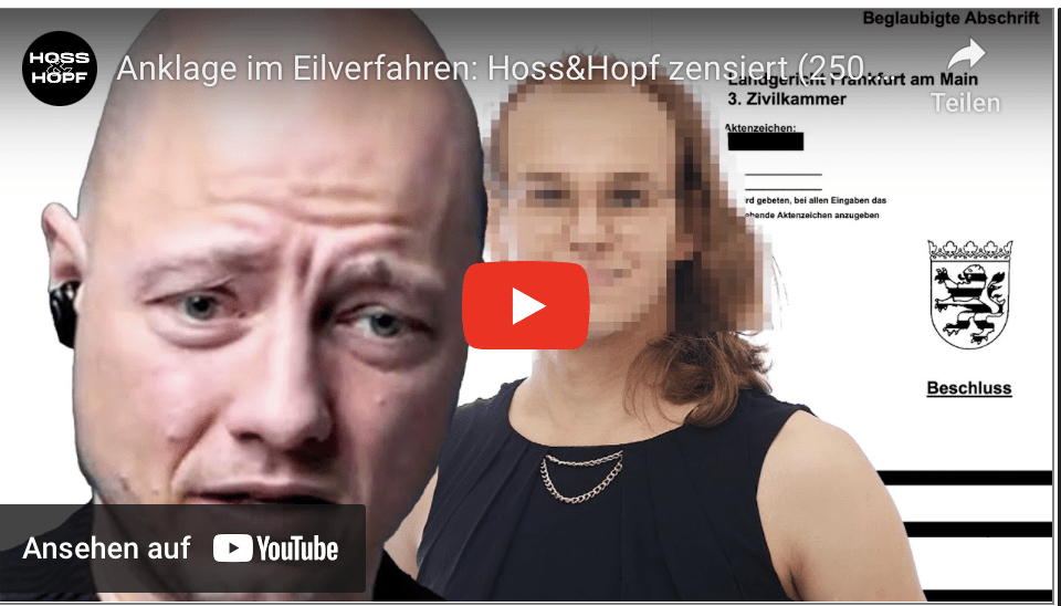 Anklage im Eilverfahren: Hoss&Hopf zensiert (250.000€ Strafe)!