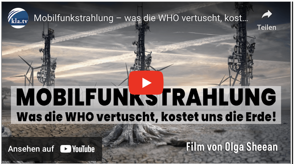 Mobilfunkstrahlung – was die WHO vertuscht, kostet uns die Erde! Von Olga Sheean