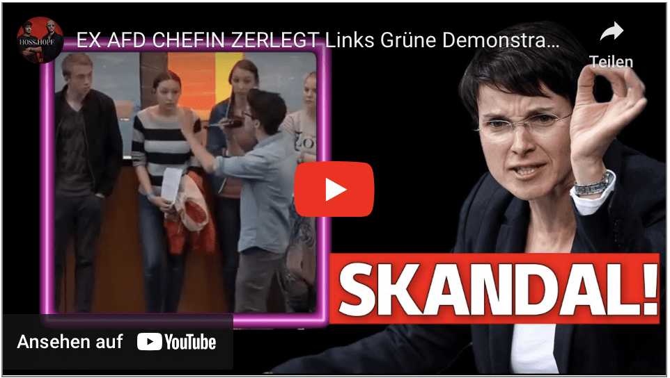 EX AFD CHEFIN ZERLEGT Links Grüne Demonstranten!