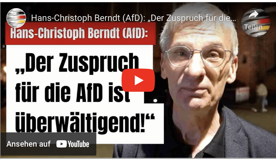 Hans-Christoph Berndt (AfD): „Der Zuspruch für die AfD ist überwältigend!“