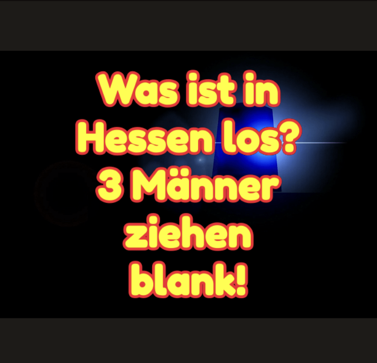 Was ist in Hessen los?  3 Mal exhibitionistische Handlungen an einem Tag!