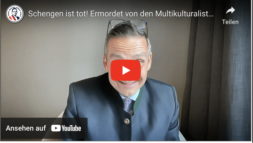 Schengen ist tot! Ermordet von den Multikulturalisten!