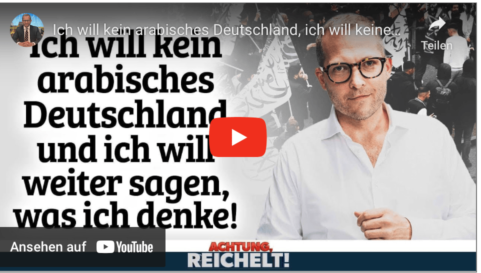 Ich will kein arabisches Deutschland, ich will keinen Islamismus und ich will sagen, was ich denke!