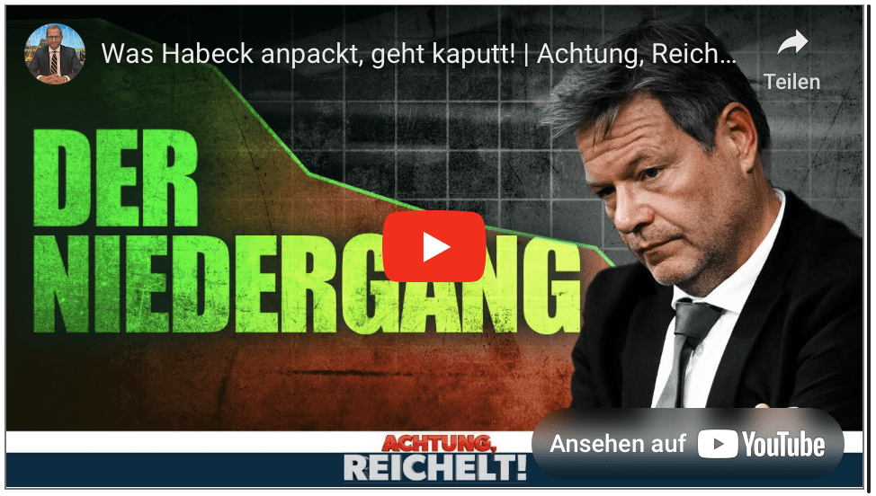 Was Habeck anpackt, geht kaputt! | Achtung, Reichelt! vom 14.10.24