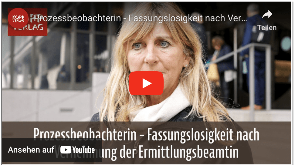 Prozessbeobachterin – Fassungslosigkeit nach Vernehmung der Ermittlungsbeamtin