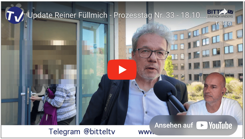 Update Reiner Füllmich – Prozesstag Nr. 33 – 18.10.2024