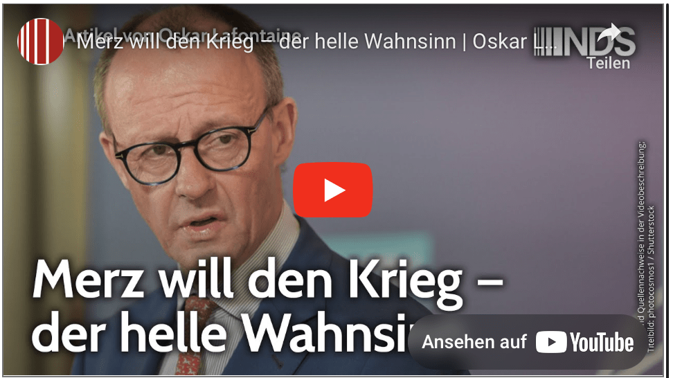 Merz will den Krieg – der helle Wahnsinn | Oskar Lafontaine | NDS-Podcast
