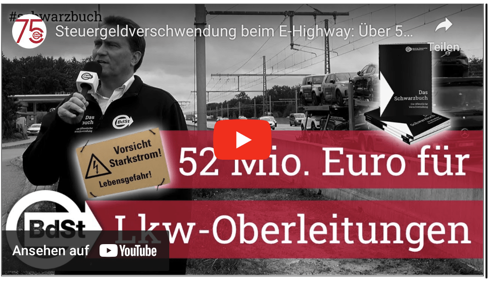 Steuergeldverschwendung beim E-Highway: Über 50 Mio. Euro für Lkw-Oberleitungen | Das Schwarzbuch