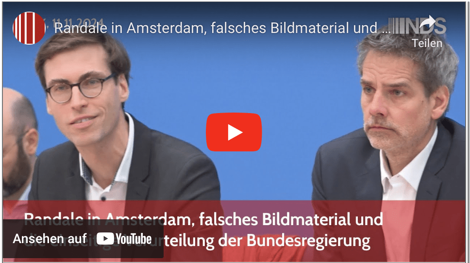 Randale in Amsterdam, falsches Bildmaterial und die einseitige Verurteilung der Bundesregierung!