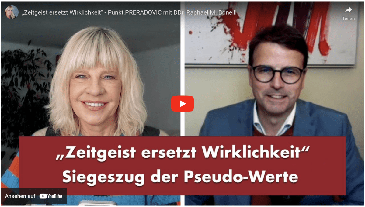 „Zeitgeist ersetzt Wirklichkeit“ – Punkt.PRERADOVIC mit DDr. Raphael M. Bonelli