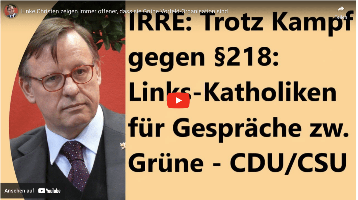 Linke Christen zeigen immer offener, dass sie Grüne Vorfeld-Organisation sind