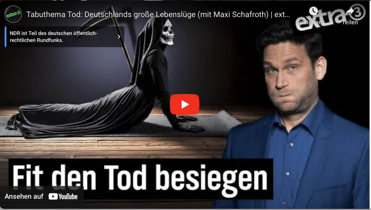 Tabuthema Tod: Deutschlands große Lebenslüge (mit Maxi Schafroth) | extra 3 | NDR