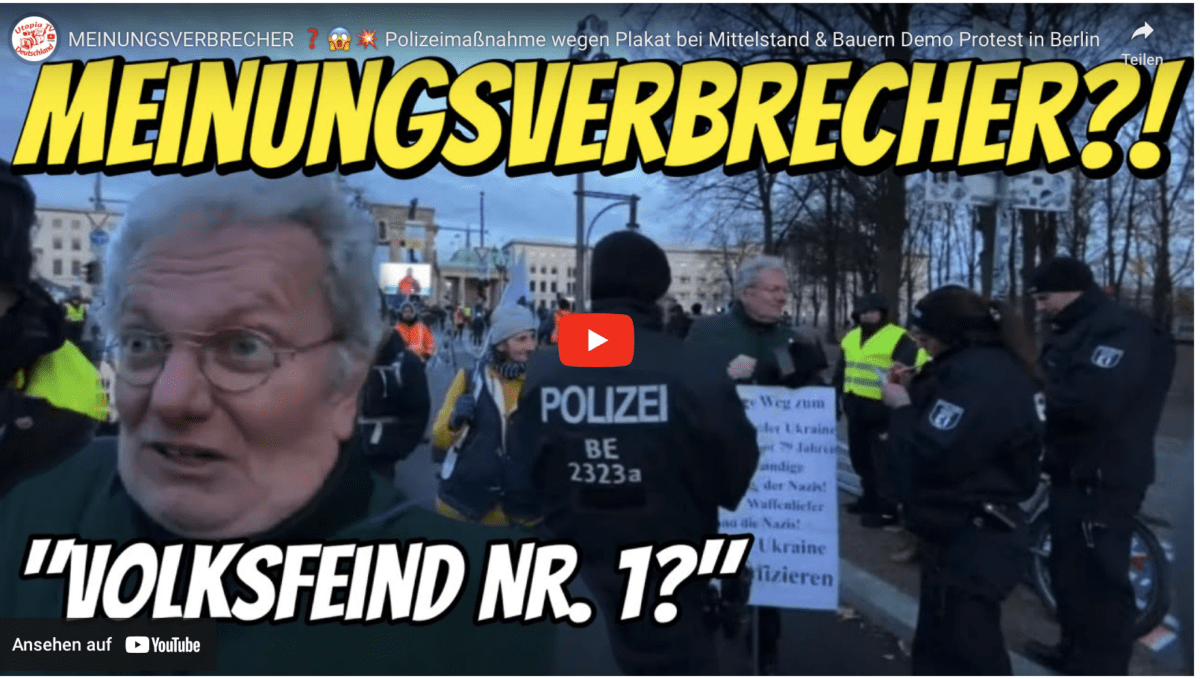 MEINUNGSVERBRECHER???  Polizeimaßnahme wegen Plakat bei Mittelstand & Bauern Demo Protest in Berlin