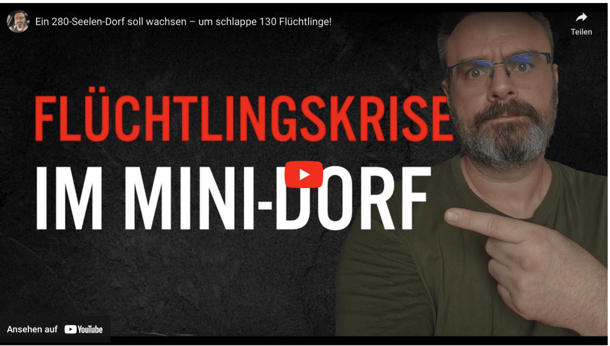 Ein 280-Seelen-Dorf soll wachsen – um schlappe 130 Flüchtlinge!