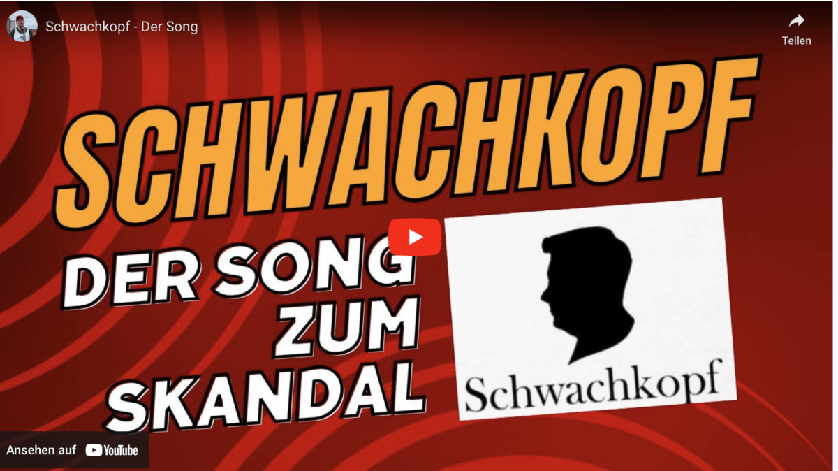 Schwachkopf – Der Song