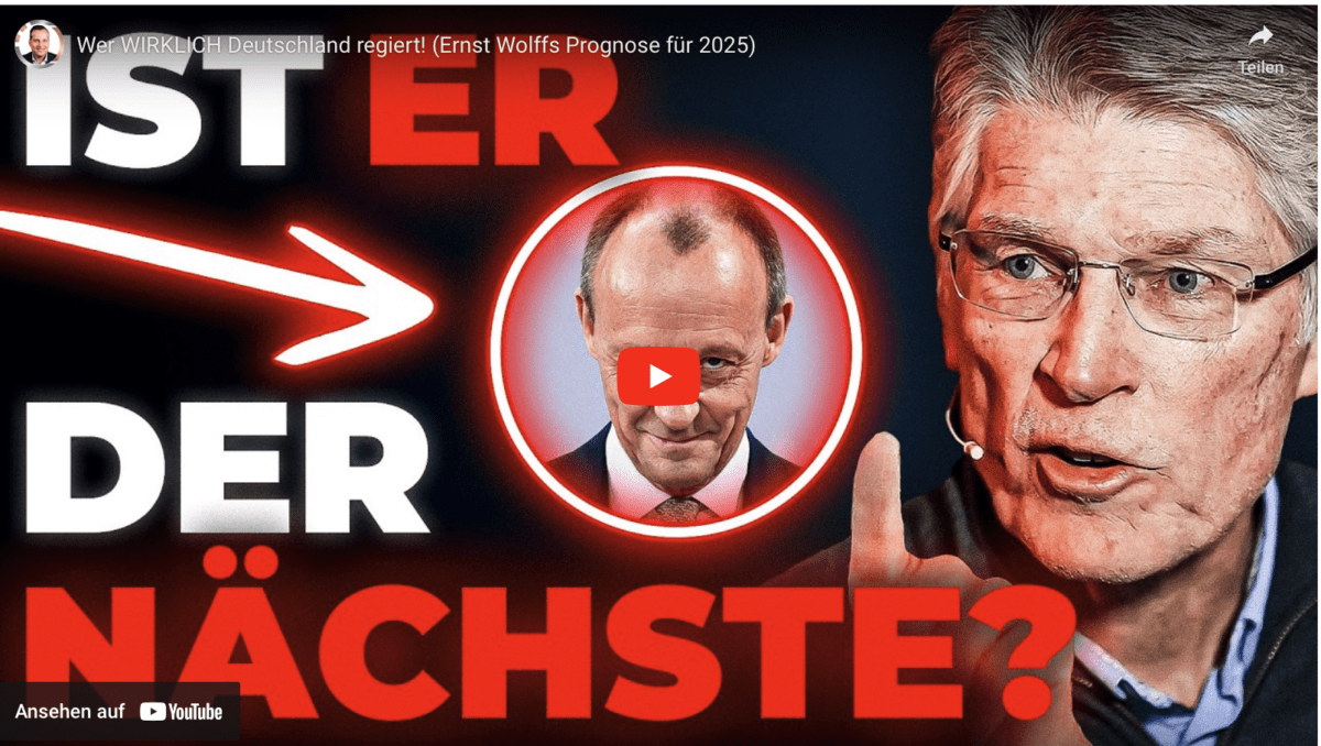 Wer WIRKLICH Deutschland regiert! (Ernst Wolffs Prognose für 2025)