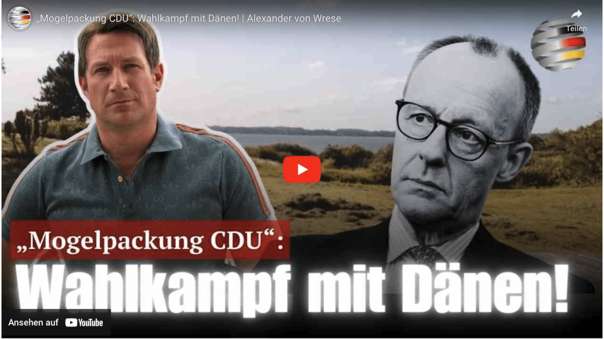 „Mogelpackung CDU“: Wahlkampf mit Dänen! | Alexander von Wrese