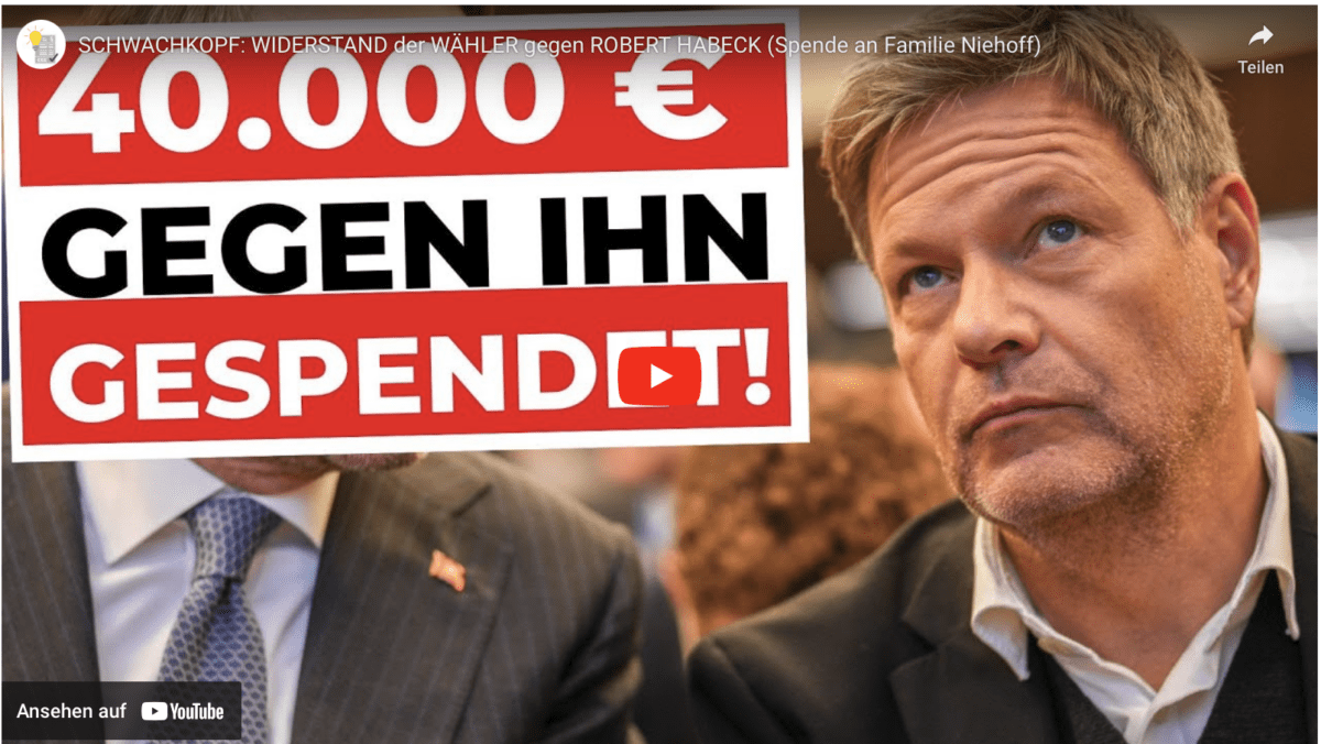SCHWACHKOPF: WIDERSTAND der WÄHLER gegen ROBERT HABECK (Spende an Familie Niehoff)