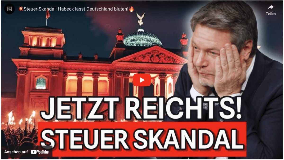 Steuer-Skandal: Habeck lässt Deutschland bluten!