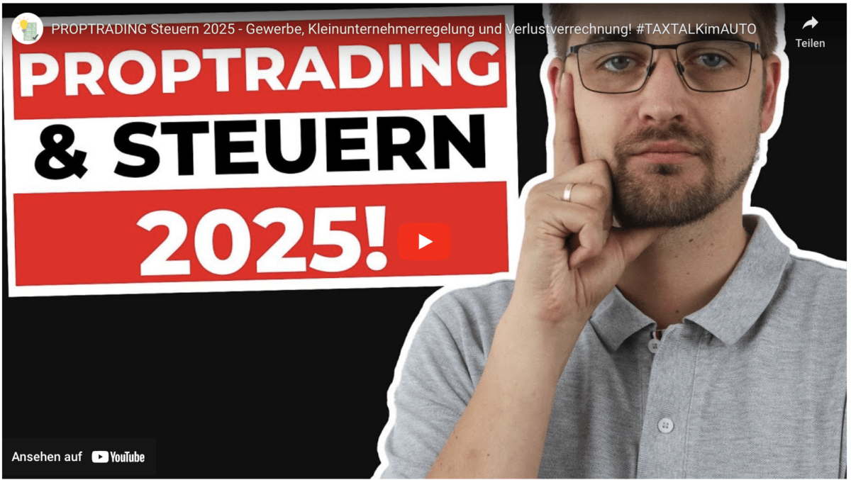 PROPTRADING Steuern 2025 – Gewerbeanmeldung, Kleinunternehmerregelung und Verlustverrechnung!