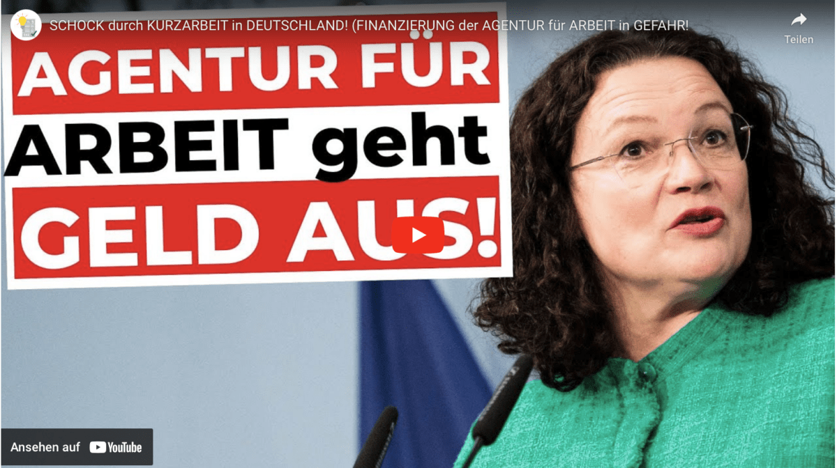 SCHOCK durch KURZARBEIT in DEUTSCHLAND! (FINANZIERUNG der AGENTUR für ARBEIT in GEFAHR!