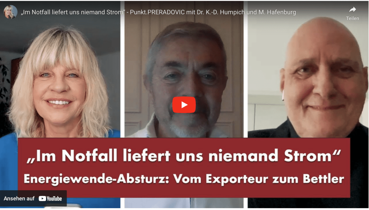 „Im Notfall liefert uns niemand Strom“ – Punkt.PRERADOVIC mit Dr. K.-D. Humpich und M. Hafenburg