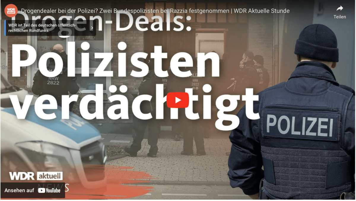 Drogendealer bei der Polizei? Zwei Bundespolizisten bei Razzia festgenommen | WDR Aktuelle Stunde