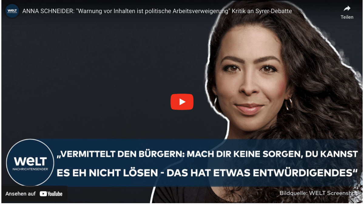 ANNA SCHNEIDER: „Warnung vor Inhalten ist politische Arbeitsverweigerung“ Kritik an Syrer-Debatte