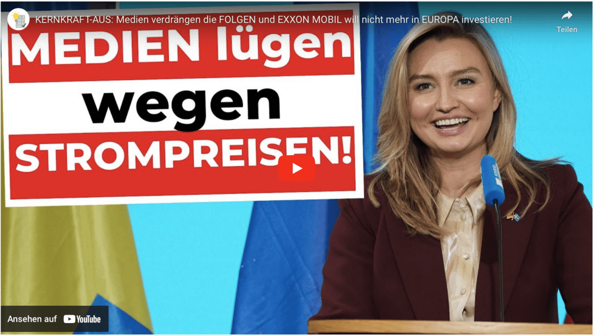 KERNKRAFT-AUS: Medien verdrängen die FOLGEN und EXXON MOBIL will nicht mehr in EUROPA investieren!
