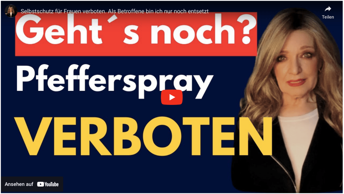 Selbstschutz für Frauen verboten. Als Betroffene bin ich nur noch entsetzt