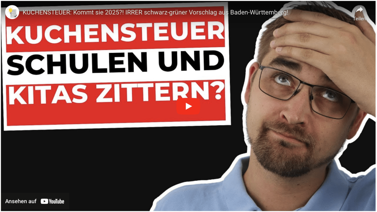 KUCHENSTEUER: Kommt sie 2025?! IRRER schwarz-grüner Vorschlag aus Baden-Württemberg!