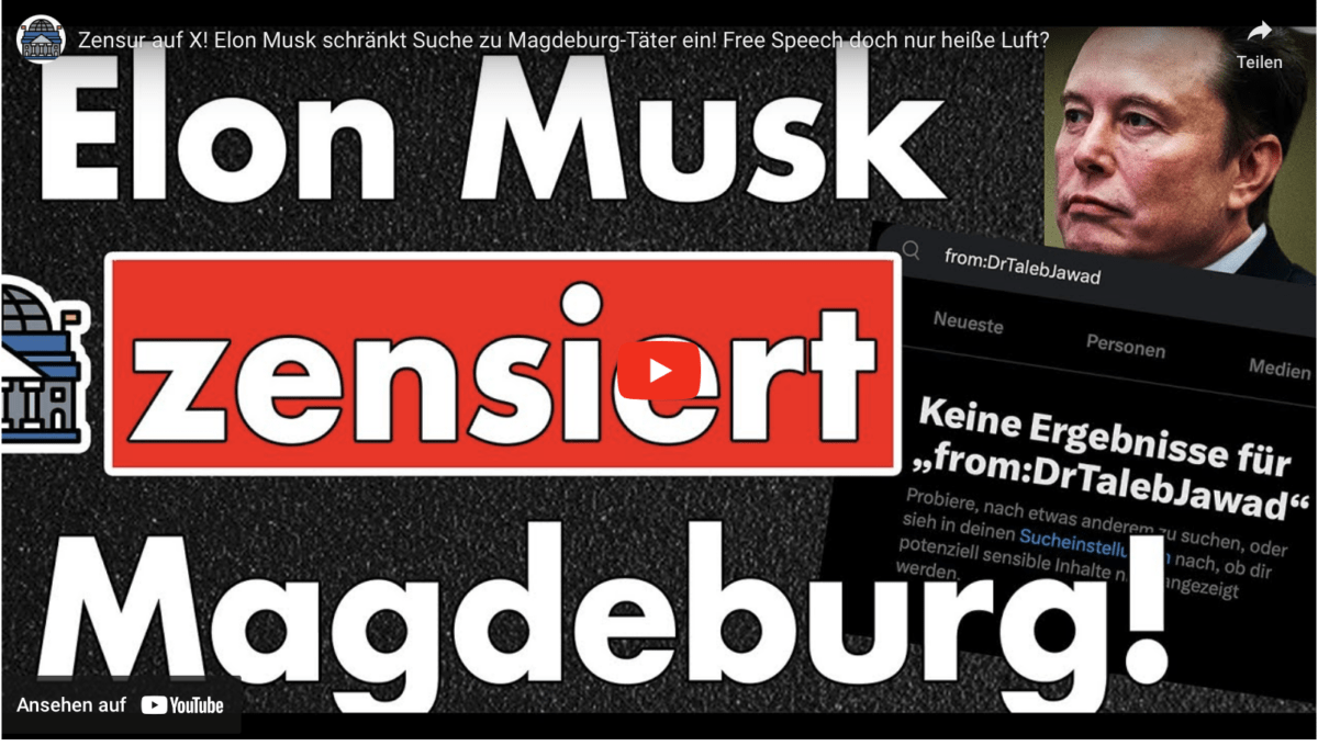 Zensur auf X! Elon Musk schränkt Suche zu Magdeburg-Täter ein! Free Speech doch nur heiße Luft?