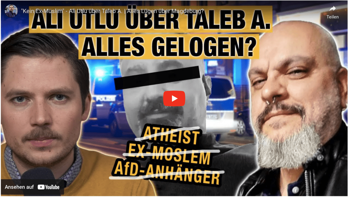 „Kein Ex-Muslim“ – Ali Utlu über Taleb A. | Alles Lügen über Magdeburg?