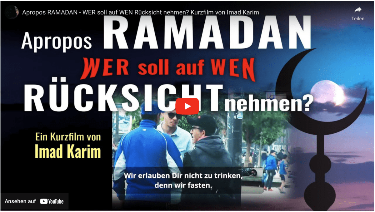 Apropos RAMADAN – WER soll auf WEN Rücksicht nehmen? Kurzfilm von Imad Karim