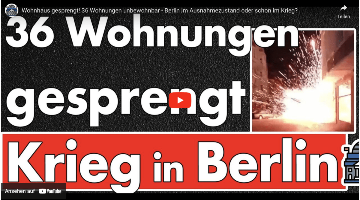Wohnhaus gesprengt! 36 Wohnungen unbewohnbar – Berlin im Ausnahmezustand oder schon im Krieg?