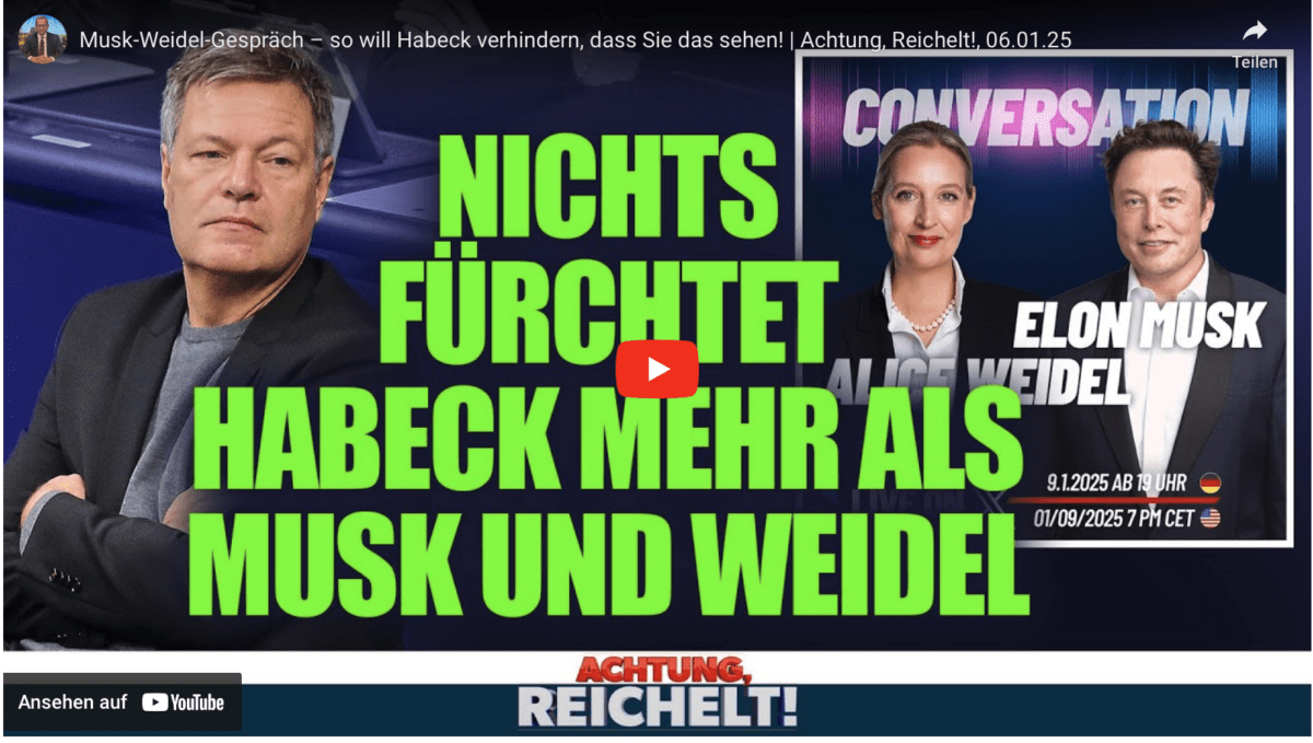 Musk-Weidel-Gespräch – so will Habeck verhindern, dass Sie das sehen! | Achtung, Reichelt!, 06.01.25