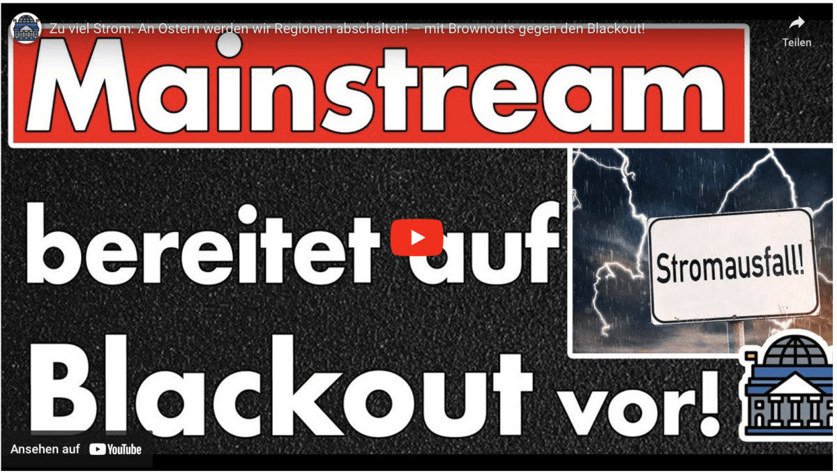 Zu viel Strom: An Ostern werden wir Regionen abschalten! – mit Brownouts gegen den Blackout!