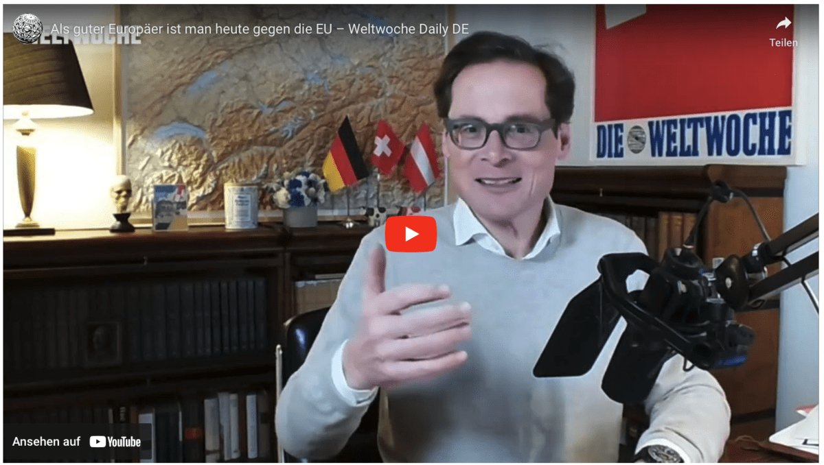 Als guter Europäer ist man heute gegen die EU – Weltwoche Daily DE