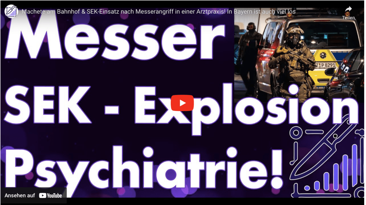 Machete am Bahnhof & SEK-Einsatz nach Messerangriff in einer Arztpraxis! In Bayern ist auch viel los