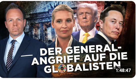 Weidel, Kickl, Trump & Elon Musk! Der Generalangriff auf die Globalisten?