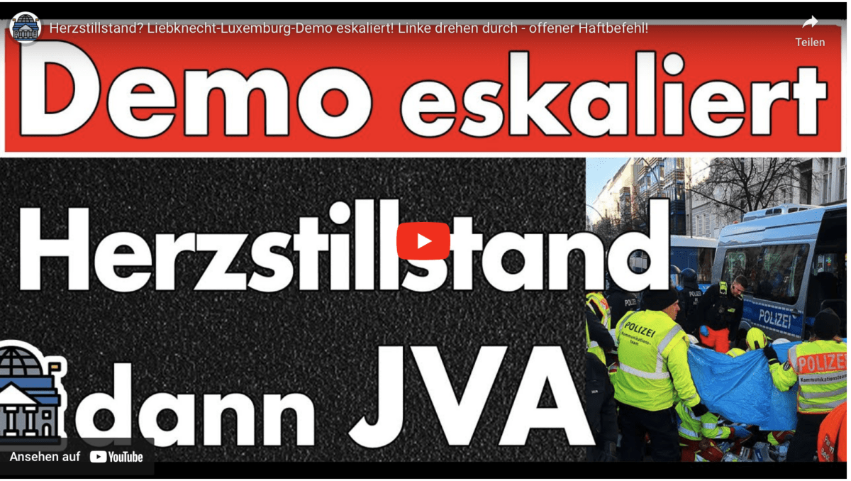 Herzstillstand? Liebknecht-Luxemburg-Demo eskaliert! Linke drehen durch – offener Haftbefehl!