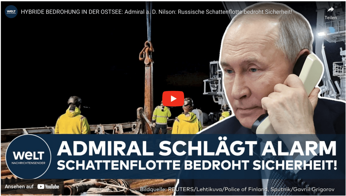 HYBRIDE BEDROHUNG IN DER OSTSEE: Admiral a. D. Nilson: Russische Schattenflotte bedroht Sicherheit!