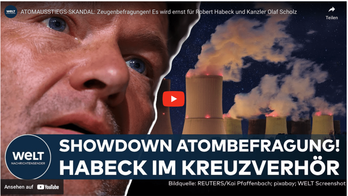 ATOMAUSSTIEGS-SKANDAL: Zeugenbefragungen! Es wird ernst für Robert Habeck und Kanzler Olaf Scholz