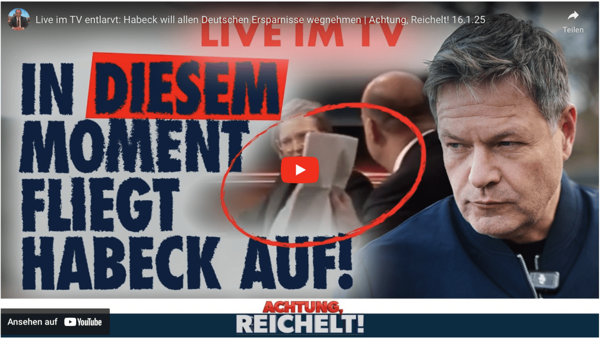 Live im TV entlarvt: Habeck will allen Deutschen Ersparnisse wegnehmen | Achtung, Reichelt! 16.1.25