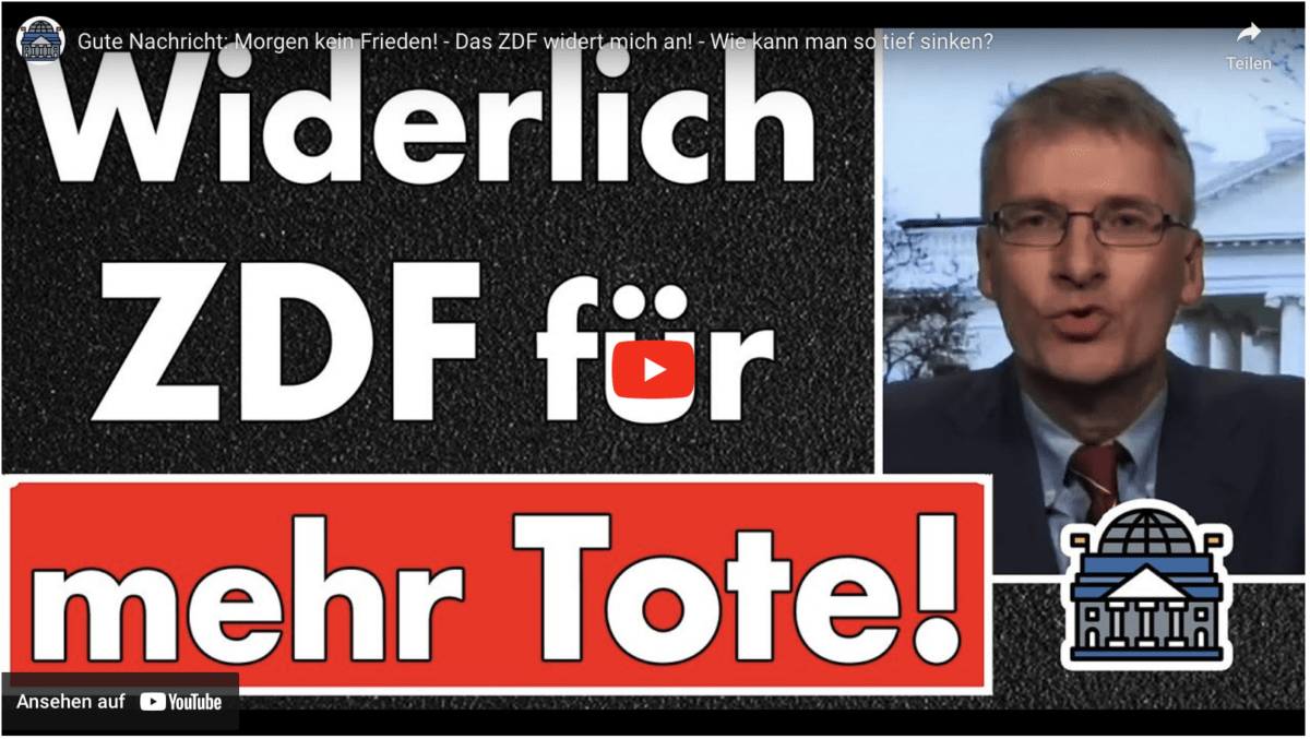 Gute Nachricht: Morgen kein Frieden! – Das ZDF widert mich an! – Wie kann man so tief sinken?