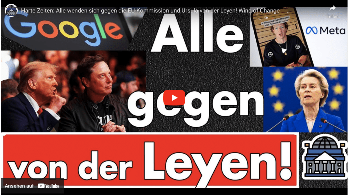 Harte Zeiten: Alle wenden sich gegen die EU-Kommission und Ursula von der Leyen! Wind of Change